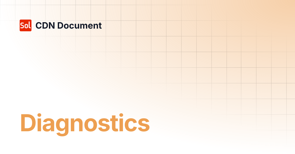 Diagnostics | CDN Document